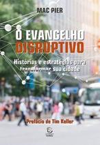 O Evangelho disruptivo