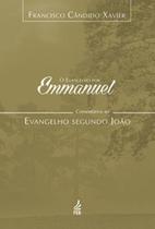 O evangelho por Emmanuel: comentários ao evangelho segundo João - FEB