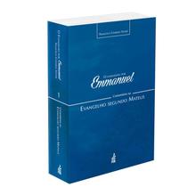 O Evangelho por Emmanuel - Comentários ao Evangelho Segundo Mateus