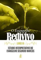 O evangelho redivivo - Livro III