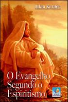 O evangelho segundo o espiritismo - EDITORA DO CONHECIMENTO