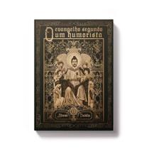 O evangelho segundo um humorista O evangelho segundo um humorista