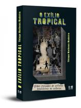 O exílio tropical - KOTTER EDITORIAL O exílio tropical - KOTTER EDITORIAL