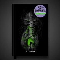 O Exorcista: Segredos e Devoção (Dark Edition / capa dura) - Darkside
