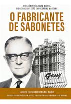 O Fabricante De Sabonetes O Fabricante De Sabonetes