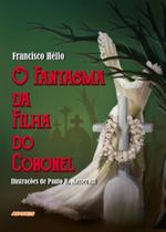 O fantasma da filha do coronel