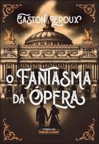 O Fantasma da Ópera O Fantasma da Ópera