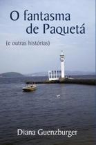 O Fantasma de Paqueta - Scortecci editora