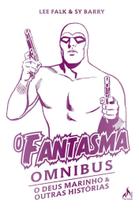O Fantasma Omnibus - O Deus Marinho & Outras Histórias Sortido