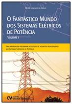 O Fantástico Mundo dos Sistemas Elétricos de Potência - Vol. 01 Sortido