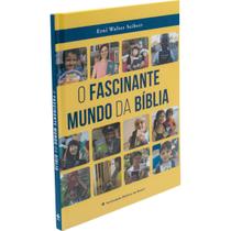 O Fascinante Mundo da Bíblia - SBB