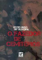 O Fazedor de Cemitérios O Fazedor de Cemitérios