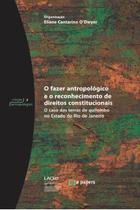 O fazer antropológico e o reconhecimento de direitos constitucionais: O caso das terras de quilombo no Estado do RJ