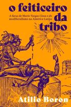 O Feiticeiro Da Tribo - AUTONOMIA LITERARIA O Feiticeiro Da Tribo - AUTONOMIA LITERARIA