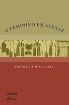 O feminino em Atenas - MAUAD