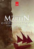 O Festim Dos Corvos - As Crônicas de Gelo e Fogo - Livro Quatro - Edição Comemorativa - Suma De Letras