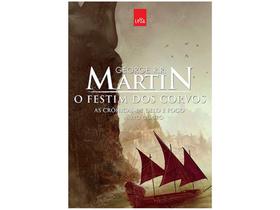 O Festim dos Corvos - As Crônicas de Gelo e Fogo - Vol.4 - Leya Brasil