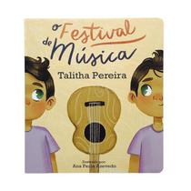O Festival de Música - Talitha Pereira - Editora Identidade