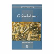 O Feudalismo - Editora Atual O Feudalismo - Editora Atual