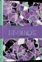 O Fim da Noite O Fim da Noite