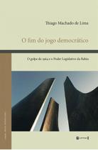O fim do jogo democrático