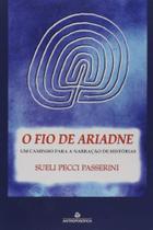 O Fio de Ariadne Um Caminho para a Narração de Histórias O Fio de Ariadne Um Caminho para a Narração de Histórias