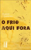O Frio Aqui Fora O Frio Aqui Fora