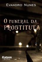 O funeral da prostituta - KATZEN