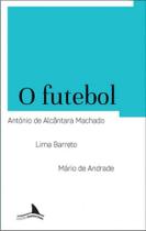 O futebol - vol. 2 O futebol - vol. 2