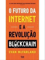 O futuro da internet e a revolução blockchain