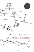 O FUTURO DA MÚSICA LOCAL 2ª EDIÇÃO O FUTURO DA MÚSICA LOCAL 2ª EDIÇÃO