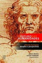 O futuro das humanidades: ciências humanas - Desafios e perspectivas - EDUCS