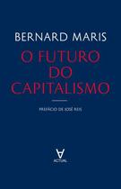 O futuro do capitalismo - ALMEDINA BRASIL