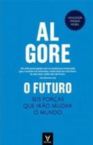 O futuro: seis forças que irão mudar o mundo