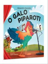 O GALO PIPAROTI - Autor: AZEVEDO, ALEXANDRE - RHJ EDITORA
