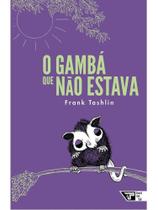 O gambá que não estava O gambá que não estava
