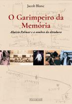 O garimpeiro da memória O garimpeiro da memória