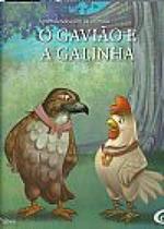 O Gavião e a Galinha - Col. Aprendendo Com os Animais