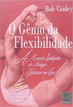O gênio da flexibilidade - QUALITYMARK