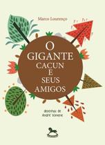 O Gigante Cacun e Seus Amigos - Giostri