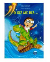 O giz me diz... - ELEMENTAR O giz me diz... - ELEMENTAR