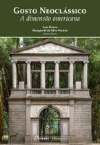 O gosto neoclássico. A dimensão americana