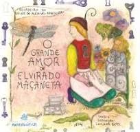 O Grande Amor de Elvirado Macaneta - SOCIEDADE ANTROPOSOFICA NO BRA O Grande Amor de Elvirado Macaneta - SOCIEDADE ANTROPOSOFICA NO BRA