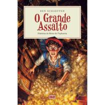 O Grande Assalto ( Ben Schaeffer )