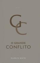 O Grande Conflito (Edição Atualizada - Brochura) - CPB O Grande Conflito (Edição Atualizada - Brochura) - CPB