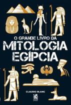 o Grande Livro Da Mitologia Egípcia