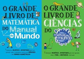 O Grande Livro De Ciências e de Matemática - Manual Do Mundo - Sextante