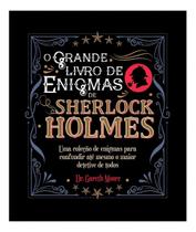 O Grande Livro de Enigmas de Sherlock Holmes