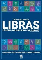 O Grande Livro de Libras Língua Brasileira de Sinais