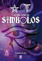 O Grande Livro de Símbolos O Grande Livro de Símbolos